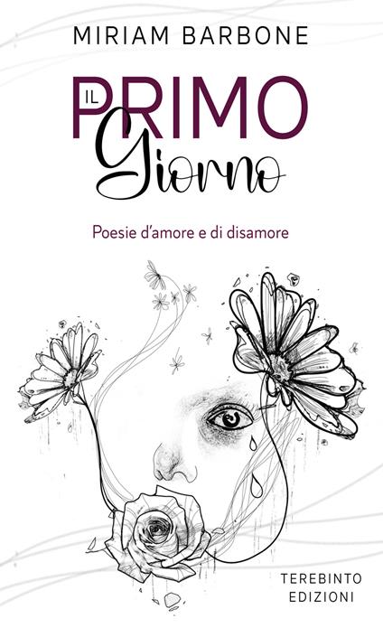 Il primo giorno. Poesie d'amore e di disamore - Miriam Barbone - copertina