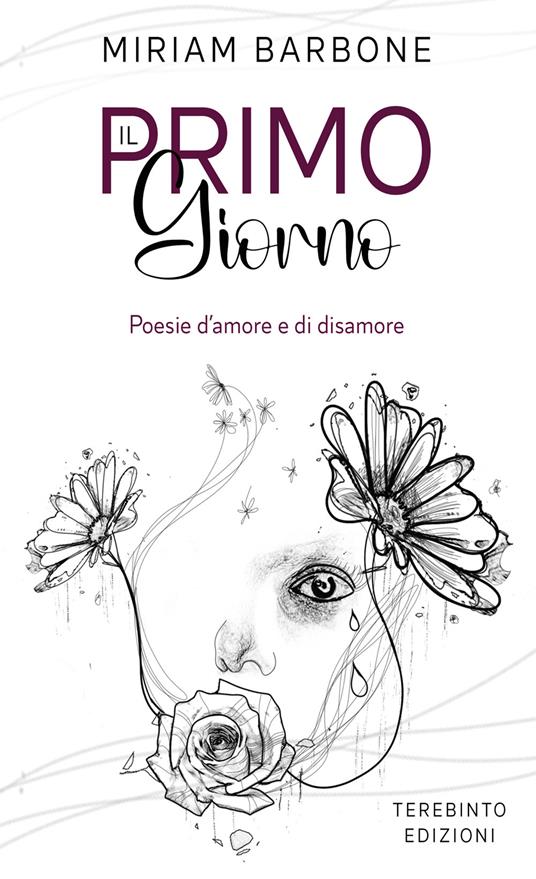 Il primo giorno. Poesie d'amore e di disamore - Miriam Barbone - copertina