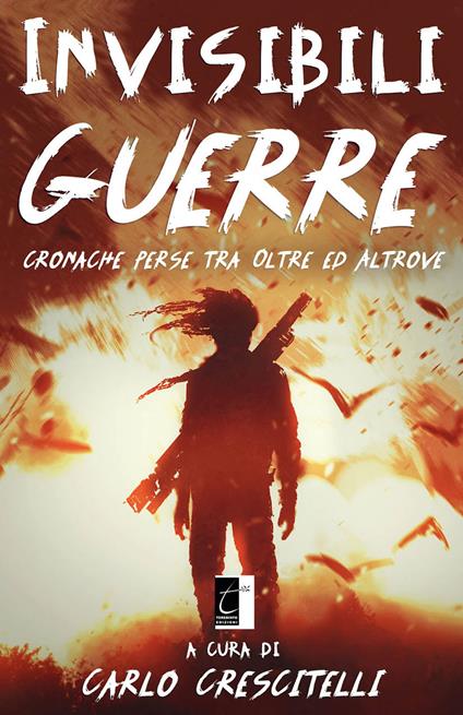Invisibili guerre. Cronache perse tra oltre ed altrove - copertina