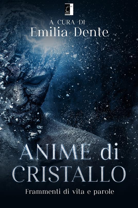 Anime di cristallo. Frammenti di vita e parole - copertina