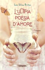 L' ultima poesia d'amore