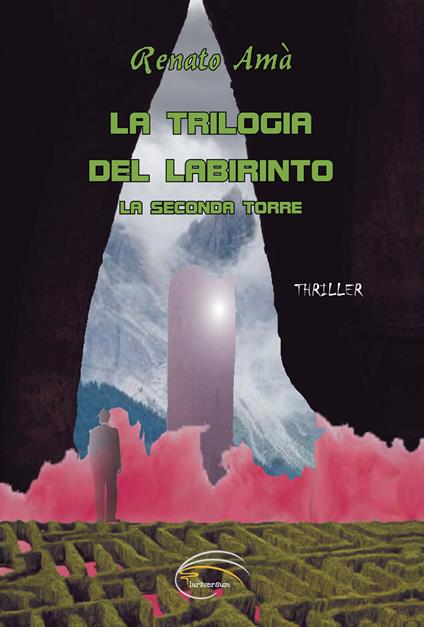 La seconda torre. La trilogia del labirinto - Renato Amà - copertina