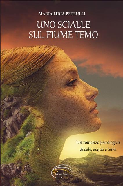 Uno scialle sul fiume Temo. Nuova ediz. - Maria Lidia Petrulli - copertina