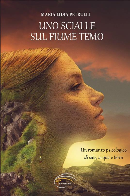 Uno scialle sul fiume Temo. Nuova ediz. - Maria Lidia Petrulli - copertina