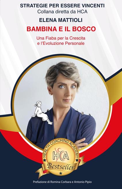 Bambina e il bosco. Una fiaba per la crescita e l'evoluzione personale - Elena Mattioli - copertina