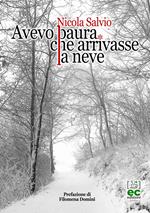 Avevo paura che arrivasse la neve