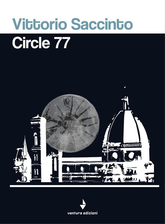 Circle 77. Ediz. italiana - Vittorio Saccinto - copertina