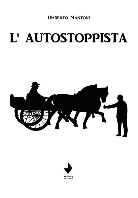 L' autostoppista - Umberto Mantoni - copertina