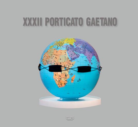 Porticato Gaetano. 32ª edizione della mostra. Ediz. illustrata - copertina