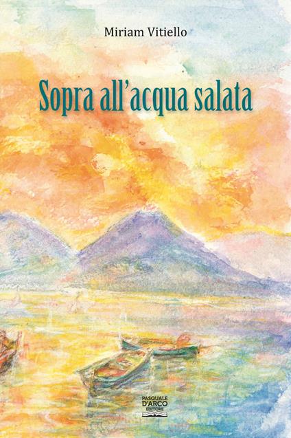 Sopra all'acqua salata - Miriam Vitiello - copertina