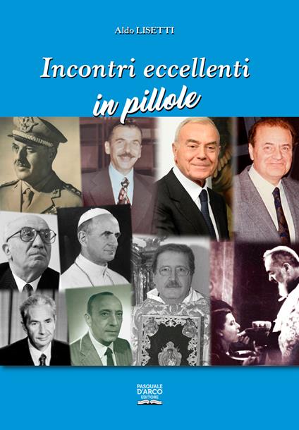 Incontri eccellenti in pillole - Aldo Lisetti - copertina