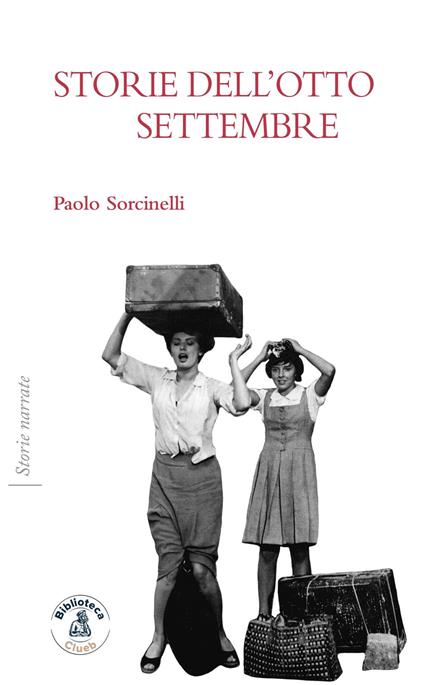 Storie dell'otto settembre - Paolo Sorcinelli - copertina