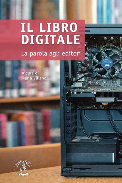 Il libro digitale. La parola agli editori - copertina
