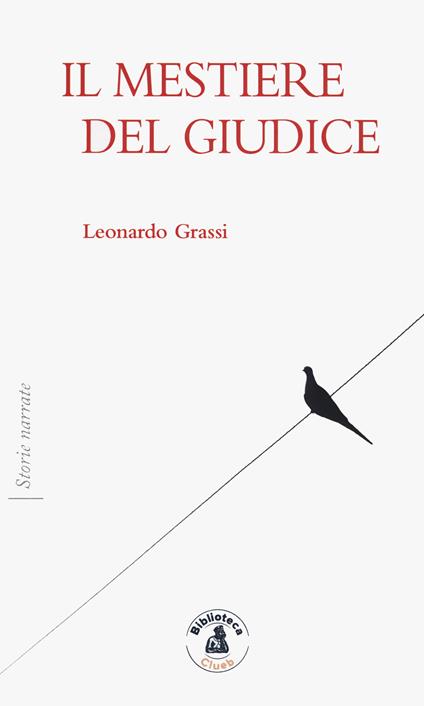 Il mestiere del giudice - Leonardo Grassi - copertina
