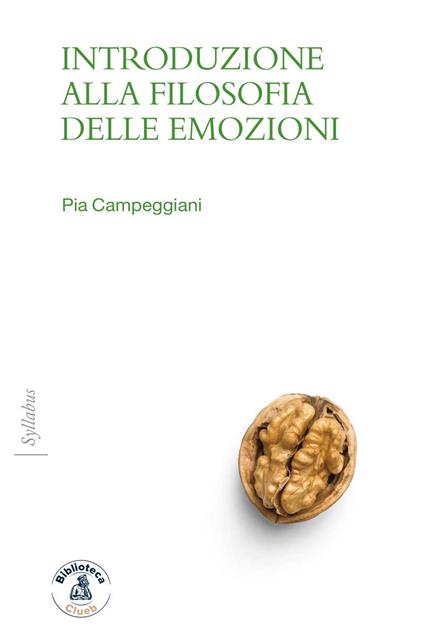 Introduzione alla filosofia delle emozioni - Pia Campeggiani - copertina
