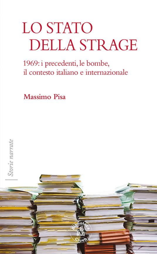 Lo stato della strage - Massimo Pisa - ebook