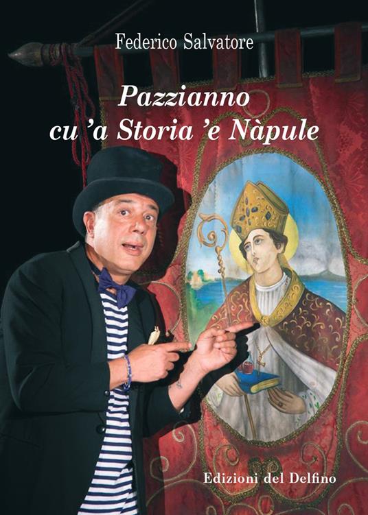 Pazzianno cu 'a storia 'e Nàpule - Federico Salvatore - copertina