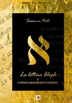 La lettera Aleph e l'antico manoscritto esseno