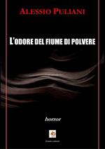 L' odore del fiume di polvere