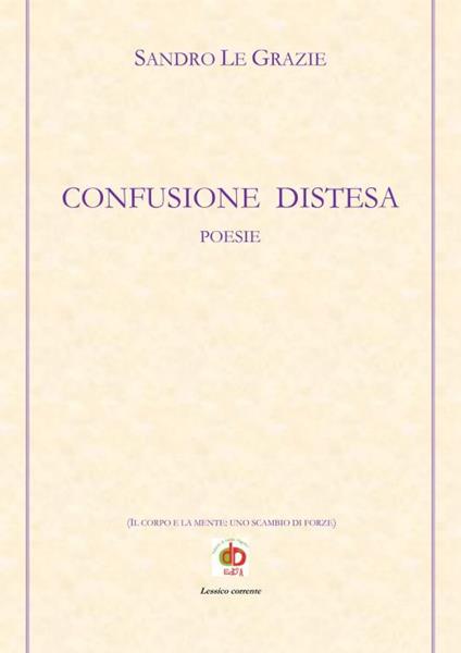 Confusione distesa - Sandro Le Grazie - copertina