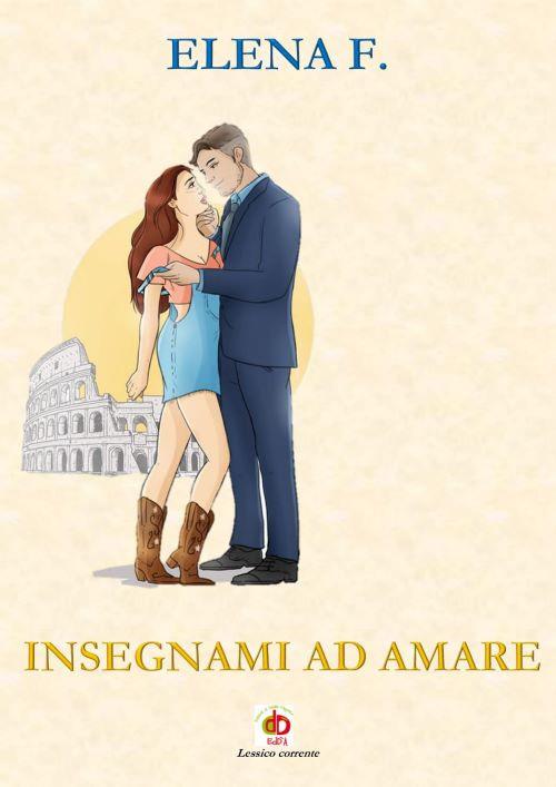Insegnami ad amare - Elena F. - copertina