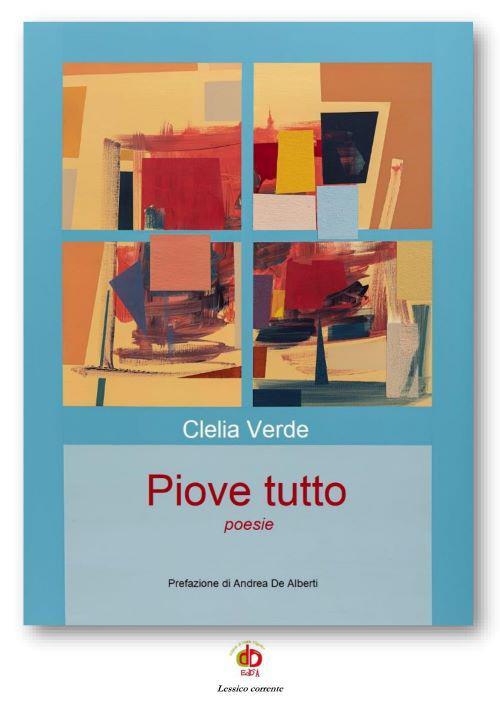 Piove tutto - Clelia Verde - copertina