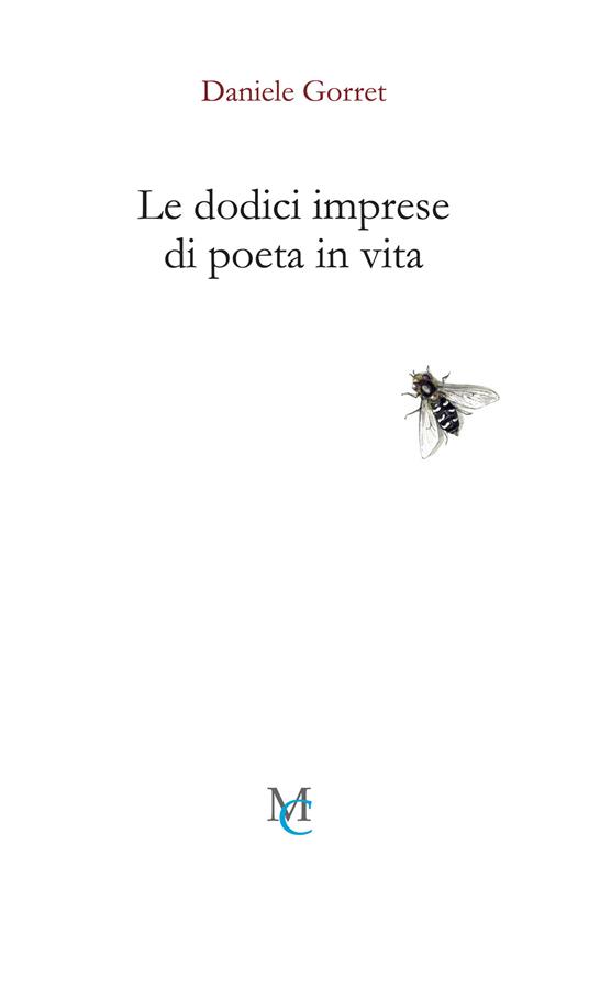 Le dodici imprese di poeta in vita - Daniele Gorret - copertina