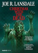 Christmas with the dead. Ediz. italiana