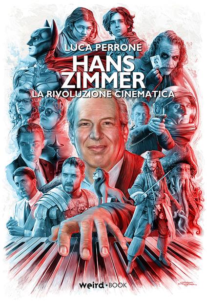 Hans Zimmer. La rivoluzione cinematica - Luca Perrone - copertina