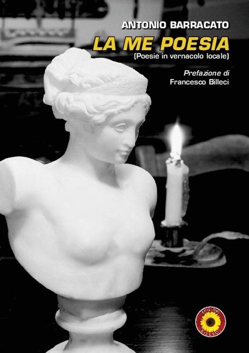 La me poesia (poesie in vernacolo locale) - Antonio Barracato - copertina