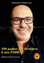 100 pagine per divulgare il mio fare