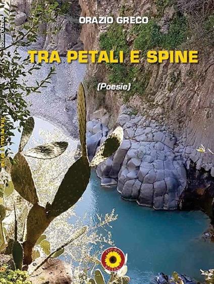 Tra petali e spine - Orazio Greco - copertina