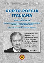 Corto-Poesia-Italiana e ipseità dell'io. Nuovo movimento culturale d'avanguardia teorizzazione invenzione