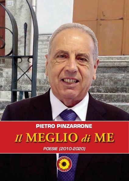 Il meglio di me. (Poesie 2010-2020) - Pietro Pinzarrone - copertina