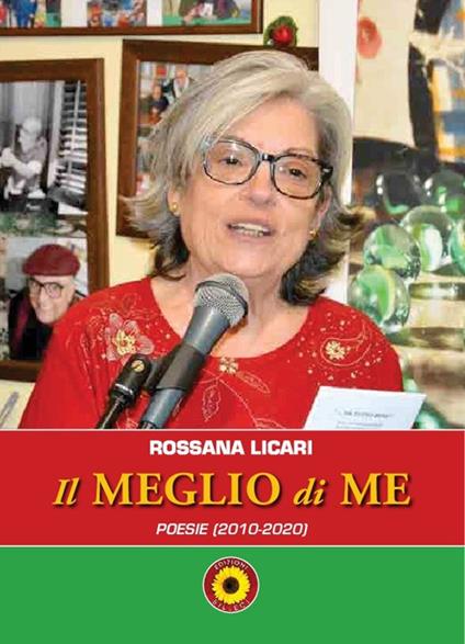 Il meglio di me. Poesie (2010-2020) - Rossana Licari - copertina