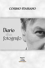 Diario di un fotografo. Ediz. illustrata