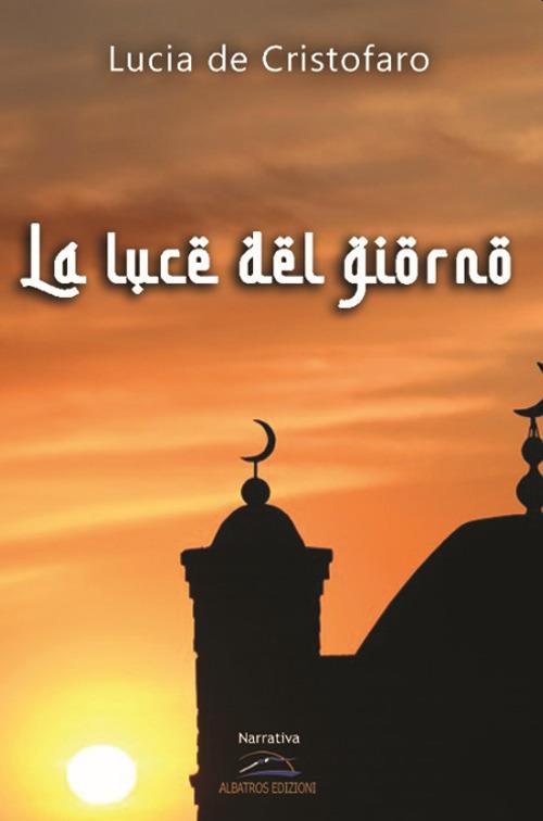 La luce del giorno - Lucia De Cristofaro - copertina