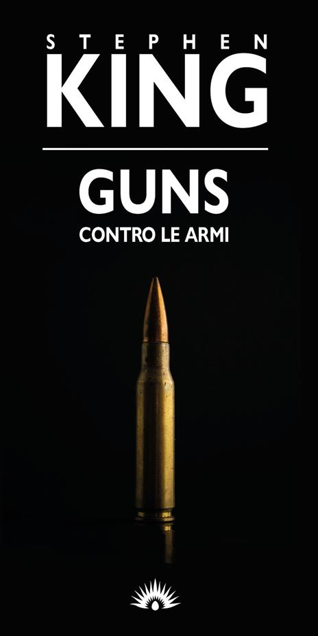 Guns. Contro le armi - Stephen King - copertina