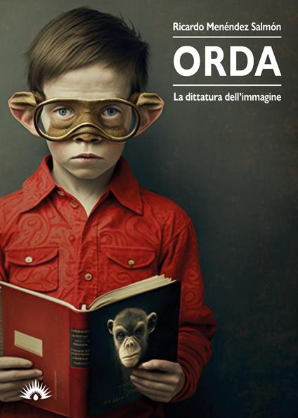 Orda. La dittatura dell'immagine - Ricardo Menéndez Salmón - copertina