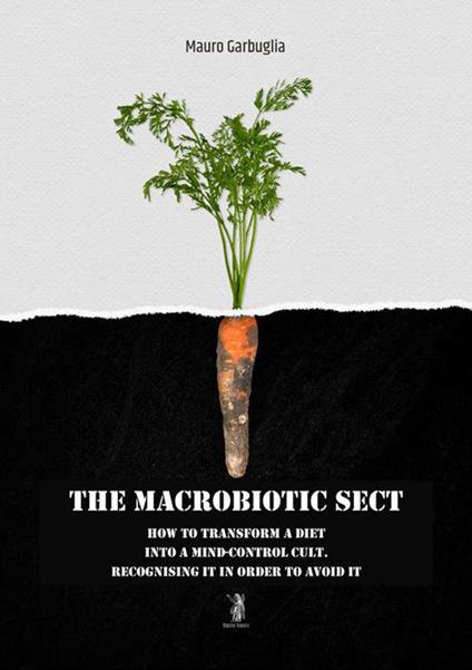 The macrobiotic sect - Mauro Garbuglia - ebook