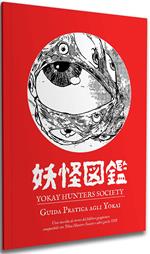Yokai Hunters Society - Guida Pratica Agli Yokai (Nigredo Press). Gioco da tavolo