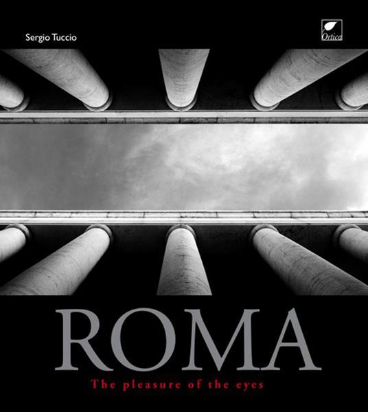 Roma. The pleasure of the eyes - Sergio Tuccio - copertina