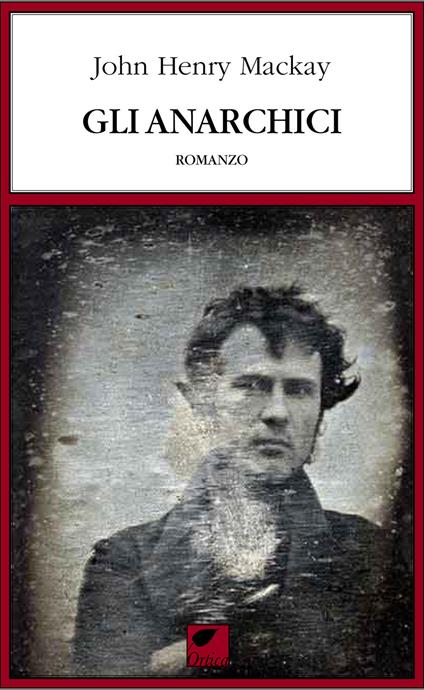 Gli anarchici - John Henry Mackay - copertina