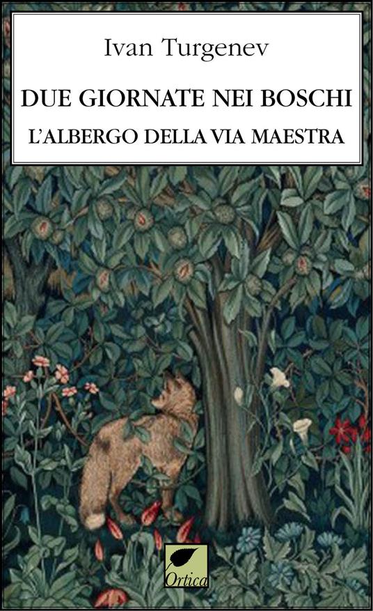 Due giornate nei boschi. L'albergo della via maestra. Ediz. integrale - Ivan Turgenev - copertina