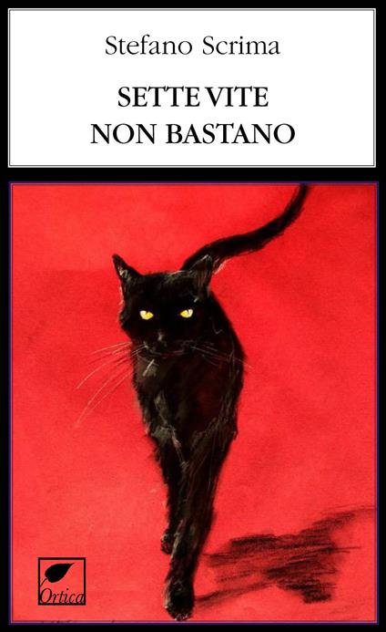 Sette vite non bastano. Ediz. integrale - Stefano Scrima - copertina