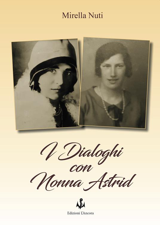 I dialoghi con nonna Astrid - Mirella Nuti - copertina