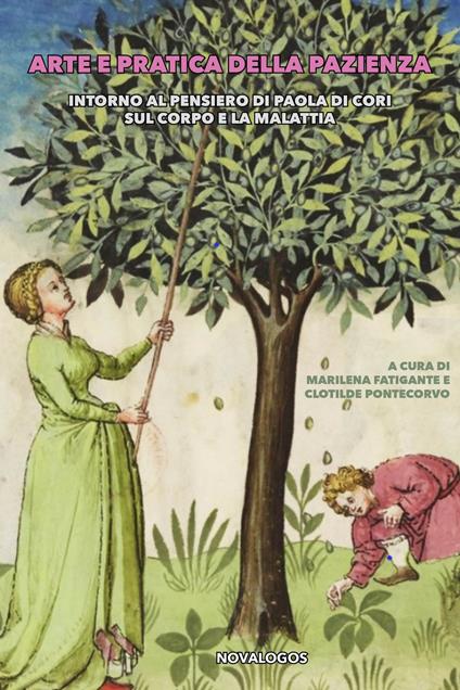 Arte e pratica della pazienza. Intorno al pensiero di Paola di Cori sul corpo e la malattia - copertina