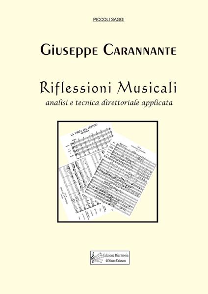 Riflessioni musicali. Analisi e tecnica direttoriale applicata - Giuseppe Carannante - copertina