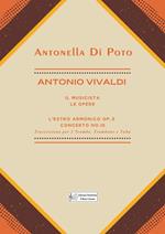 Antonio Vivaldi. Il musicista. Le opere. L'estro armonico op. 3. Concerto n. 10. Trascrizione per 2 trombe, trombone e tuba. Partitura