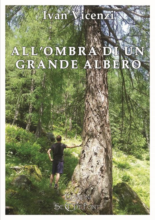 All'ombra di un grande albero - Ivan Vicenzi - copertina